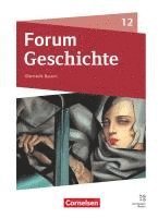 bokomslag Forum Geschichte 12. Jahrgangsstufe - Oberstufe Gymnasium Bayern - Neue Ausgabe ab 2025 - Schulbuch