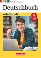 bokomslag Deutschbuch 8. Jahrgangsstufe - Realschule Bayern - Arbeitsheft mit Lösungen