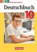 Deutschbuch - Sprach- und Lesebuch - 10. Jahrgangsstufe.Realschule Bayern - Schülerbuch, Inbunden