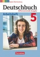 bokomslag Deutschbuch Band 5: 9. Schuljahr - Differenzierende Ausgabe Baden-Württemberg - Arbeitsheft mit Lösungen