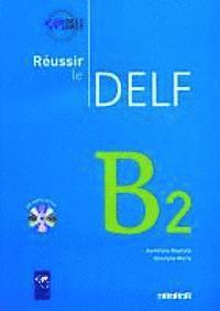 bokomslag Réussir le DELF. B2. Livret mit CD