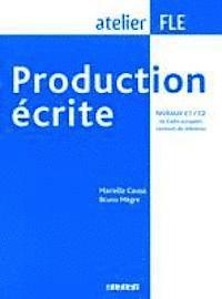 bokomslag Production écrite. Niveaux C1/C2 du Cadre européen - Übungsbuch