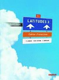 bokomslag Latitudes Niveau B1. Cahier d'exercices