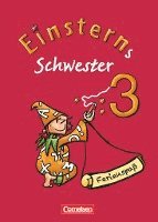 Einsterns Schwester - Sprache und Lesen 3. Schuljahr. Ferienspaß mit Lola 3 1