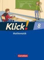 bokomslag Klick! Mathematik 8. Schuljahr. Schülerbuch Mittel-/Oberstufe - Östliche und westliche Bundesländer