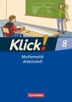 Enno Friedemann-Zemkalis, Steffen Glaubitz, Daniel Jacob, Elisabeth Jenert, Petra Kühne, Ines Zemkalis, Meike Busch - Klick! Mathematik 8. Schuljahr - Mittel-/Oberstufe - Ausgabe 2009 - Arbeitsheft, Inbunden