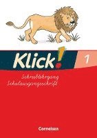 bokomslag Klick!. Erstlesen. Schreiblehrgang 1 in Schulausgangsschrift. Östliche Bundesländer und Berlin