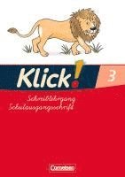 Klick!. Erstlesen. Schreiblehrgang 3 in Schulausgangsschrift. Östliche Bundesländer und Berlin 1