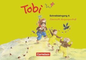 Tobi-Fibel. 1./2. Schuljahr Schreiblehrgang A in Lateinischer Ausgangsschrift. Neubearbeitung 1