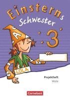 Annette Schumpp, Roland Bauer, Jutta Maurach - Einsterns Schwester - Sprache und Lesen 3. Schuljahr - Projektheft, Häftad