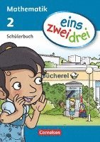 eins zwei drei - Mathematik 2. Schuljahr. Schülerbuch 1