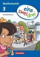 bokomslag eins zwei drei - Mathematik 3. Schuljahr. Schülerbuch