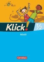 Klick! Musik 1./2. Schuljahr. Schülerbuch. Westliche Bundesländer 1