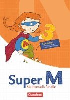 Super M 3. Schuljahr. Einstiege/Aufstiege. Arbeitsblätter zur Differenzierung. Östliche Bundesländer und Berlin 1