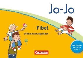 Jo-Jo Fibel - Aktuelle allgemeine Ausgabe. Differenzierungsblock zur Fibel 1