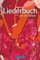 Ulf Firke, Wolfgang Gretschel - Liederbuch für die Schule. Schülerbuch Östliche Bundesländer und Berlin, Inbunden