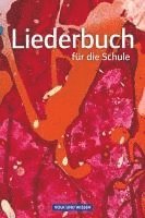 bokomslag Liederbuch für die Schule. Schülerbuch Östliche Bundesländer und Berlin