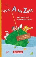 Von A bis Zett . Allgemeine Ausgabe. Wörterbuch mit Bild-Wort-Lexikon Englisch 1