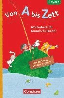 bokomslag Von A bis Zett  1.-4. Jahrgangsstufe. Wörterbuch mit Bild-Wort-Lexikon Englisch. Bayern 2014