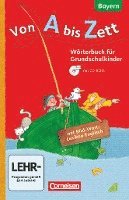 bokomslag Von A bis Zett 1.-4. Jahrgangsstufe. Wörterbuch mit Bild-Wort-Lexikon Englisch und CD-ROM. Bayern 2014
