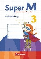 Super M 3. Schuljahr. Rechentraining. Arbeitsheft 1