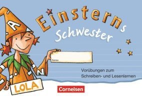 Einsterns Schwester 1. Schuljahr Vorübungsheft 1