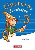 Daniela Dreier-Kuzuhara, Wiebke Gerstenmaier, Sonja Grimm, Katrin Pfeifer, Annette Schumpp, Jutta Sorg, Roland Bauer, Jutta Maurach - Einsterns Schwester - Sprache und Lesen 3. Schuljahr - Arbeitsheft, Häftad