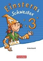 Daniela Dreier-Kuzuhara, Wiebke Gerstenmaier, Sonja Grimm, Katrin Pfeifer, Annette Schumpp, Jutta Sorg, Roland Bauer, Jutta Maurach - Einsterns Schwester - Sprache und Lesen 3. Schuljahr - Arbeitsheft, Häftad