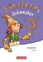 Annette Schumpp, Roland Bauer, Jutta Maurach - Einsterns Schwester - Sprache und Lesen 3. Schuljahr - Projektheft, Häftad