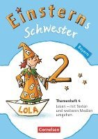 Einsterns Schwester - Sprache und Lesen 2. Jahrgangsstufe. Themenheft 4 Leihmaterial Bayern 1