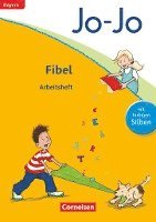 Jo-Jo Fibel - Grundschule Bayern - Neubearbeitung. Arbeitsheft 1