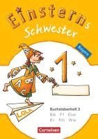 bokomslag Einsterns Schwester - Erstlesen 1. Jahrgangsstufe. Buchstabenheft 3. Bayern 2014