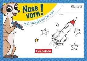 Nase vorn! - Mathematik 2. Schuljahr - Mal und geteilt bis 100, Häftad