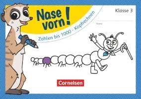 Nase vorn! - Mathematik 3. Schuljahr - Zahlen bis 1000/Kopfrechnen 1