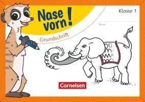 Nase vorn! - Erstlesen 1. Schuljahr - Grundschrift 1