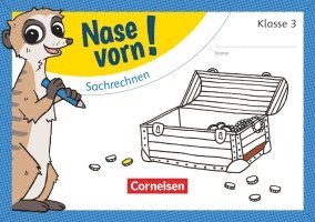 Nase vorn! - Mathematik 3. Schuljahr - Sachrechnen 1