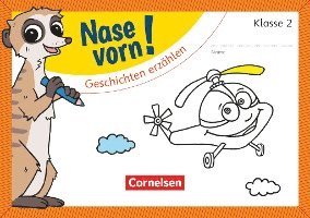 Nase vorn! - Deutsch 2. Schuljahr - Geschichten erzählen 1