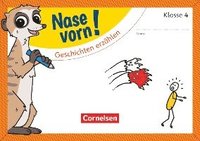 bokomslag Nase vorn! - Deutsch 4. Schuljahr - Geschichten erzählen