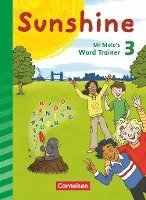 Sunshine 3. Schuljahr. Mr Mole's word trainer. Zur Allgemeine Ausgabe und Bayern 1