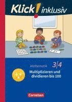 bokomslag Klick! inklusiv 3./4. Schuljahr - Grundschule / Förderschule - Mathematik - Multiplizieren und dividieren