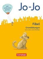 Jo-Jo Fibel - Allgemeine Ausgabe. Grundübungen zum Lesen und Schreiben 1