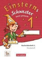 bokomslag Einsterns Schwester 1. Schuljahr - Erstlesen.Leicht gemacht - Grundschrift Buchstabenheft 2 - Ausgabe 2015