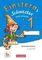 bokomslag Einsterns Schwester 1. Schuljahr - Erstlesen.Leicht gemacht - Grundschrift Buchstabenheft 6 - Ausgabe 2015