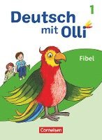 Deutsch mit Olli Erstlesen. 1. Schuljahr - Fibel 1