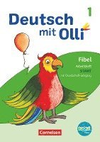 Deutsch mit Olli Erstlesen 1. Schuljahr. Arbeitsheft Start in Grundschrift 1