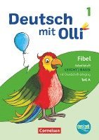 Deutsch mit Olli Erstlesen 1. Schuljahr. Arbeitsheft Leicht / Basis inkl. Grundschrift-Lehrgang 1