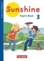 bokomslag Sunshine 3. Schuljahr. Baden-Württemberg, Hessen, Niedersachsen - Pupil's Book