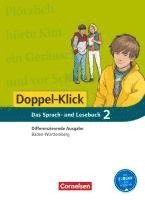 Annegret Doll, Martin Felber, Wiebke Gerstenmaier, Sonja Grimm, Eva Künzler, Kathrin Lang, Angela Lieser, Silke Müller, Martina Schulz-Hamann, Julia Steinbrecher, Anna-Lena Wiederhold, Torsten Zander - Doppel-Klick - Differenzierende Ausgabe Baden-Württemberg. 6. Schuljahr. Schülerbuch, Inbunden