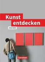 bokomslag Kunst entdecken. Schülerbuch. Sekundarstufe 2