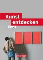 bokomslag Kunst entdecken. Schülerbuch. Sekundarstufe 2